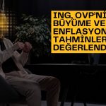 ING’den 2027-2029 OVP’yi değerlendirmesi
