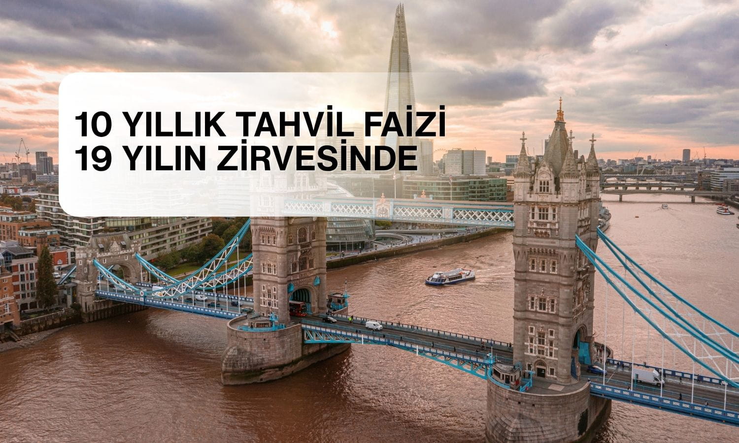 İngiltere’de 10 yıllık tahvil faizi 19 yılın zirvesinde