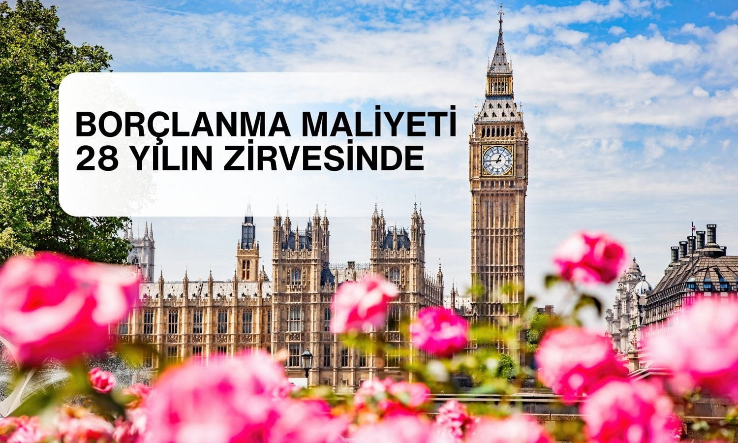 İngiltere’nin borçlanma maliyeti 28 yılın zirvesinde