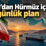 İran’ın Hürmüz planına Trump’tan ret: Gerilim yeniden tırmanabilir