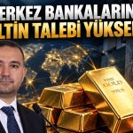 Karahan’dan altın mesajı: Rezervlerdeki payı yüzde 29’a çıktı