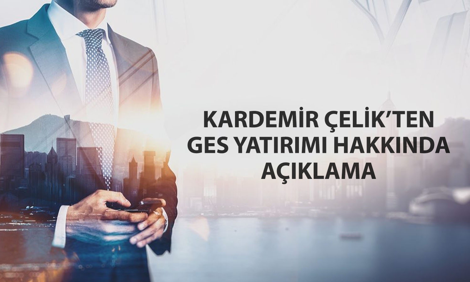 Kardemir Çelik’ten 18,3 milyon dolarlık GES yatırımı