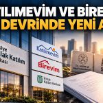 Katılımevim ve Birevim’de pay devri için SPK ve BDDK süreci