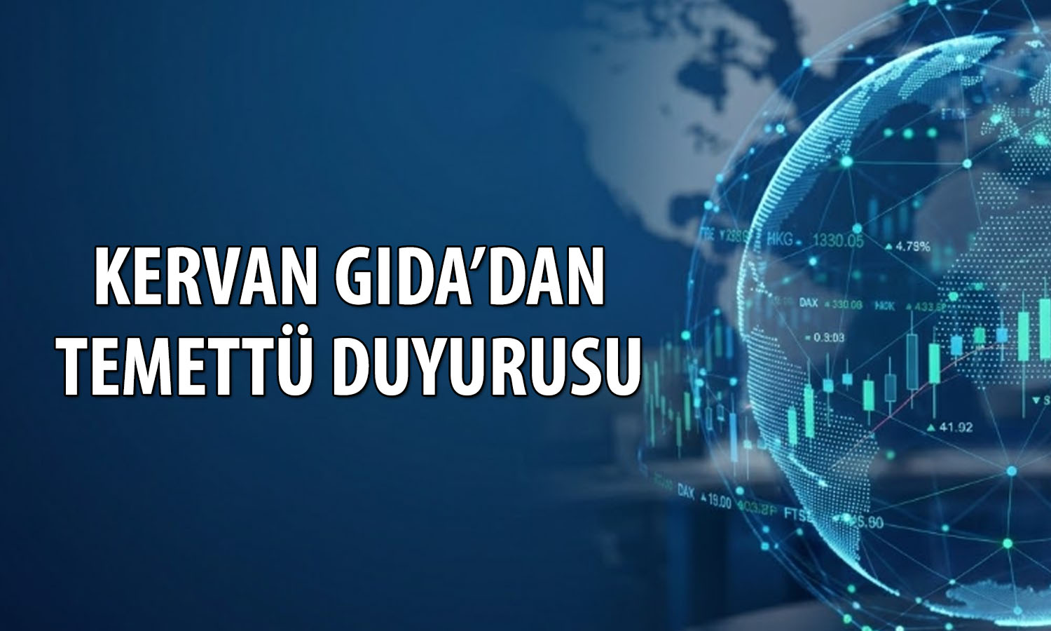 Kervan Gıda’dan temettü duyurusu: 0,012 TL verecek