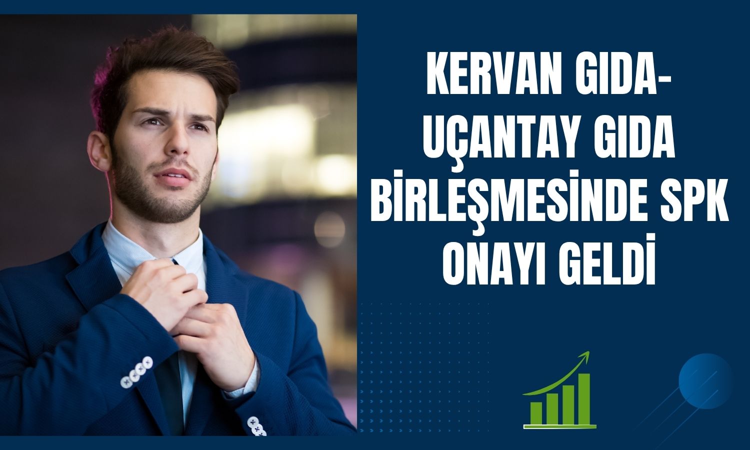Kervan Gıda'nın Uçantay Gıda ile birleşmesine SPK onayı