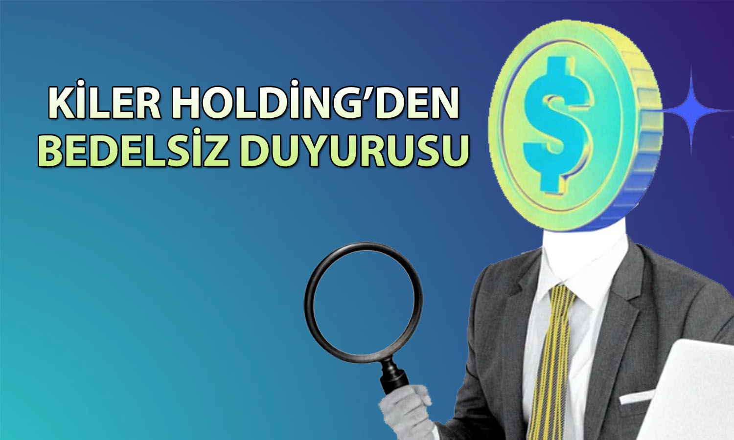 Kiler Holding yüzde 80 bedelsiz için beklenen tarihi açıkladı
