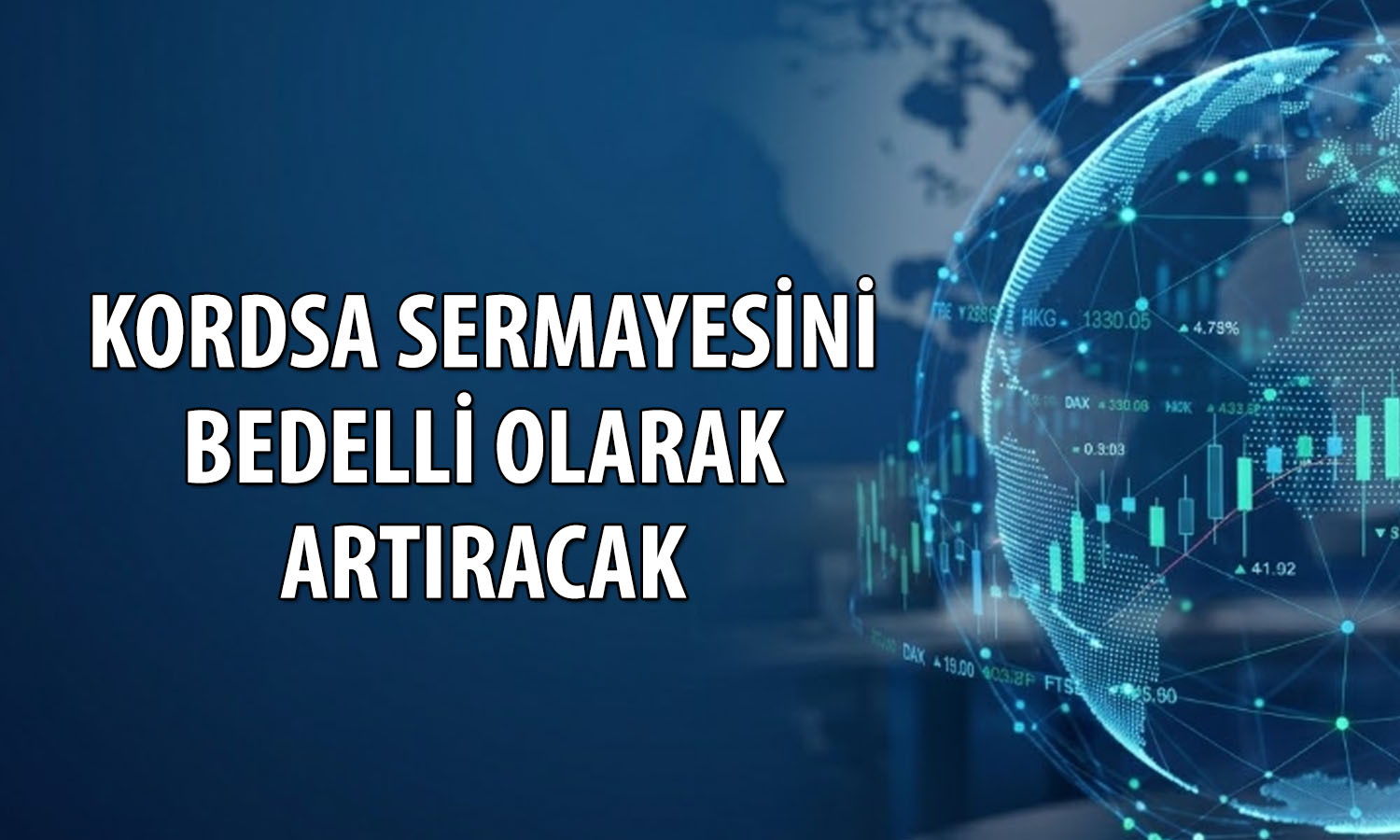 Kordsa’dan bedelli hamlesi: Sermaye 7,4 milyar TL’ye çıkacak