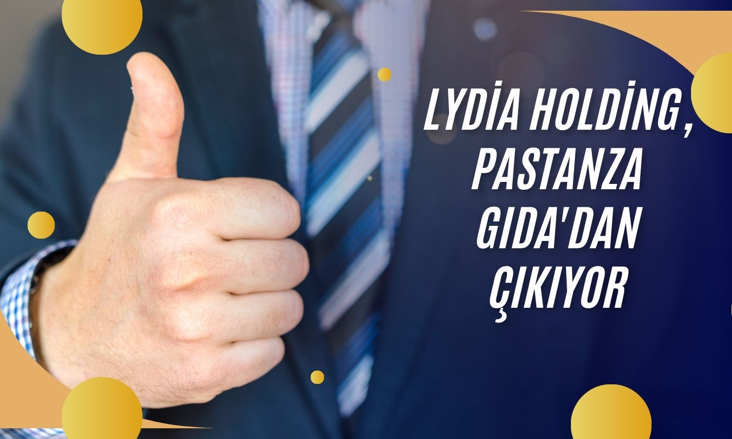 Lydia Holding, Pastanza Gıda'daki yüzde 45 payını satıyor