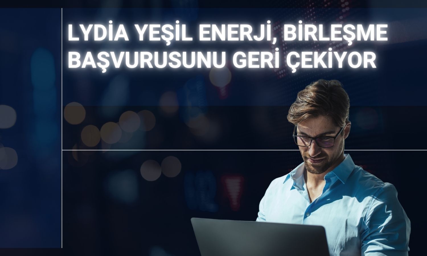 Lydia Yeşil Enerji, Batıliman ile birleşme işleminden vazgeçti