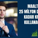 MAALT’tan 950 milyon TL’lik kredi kullanımı