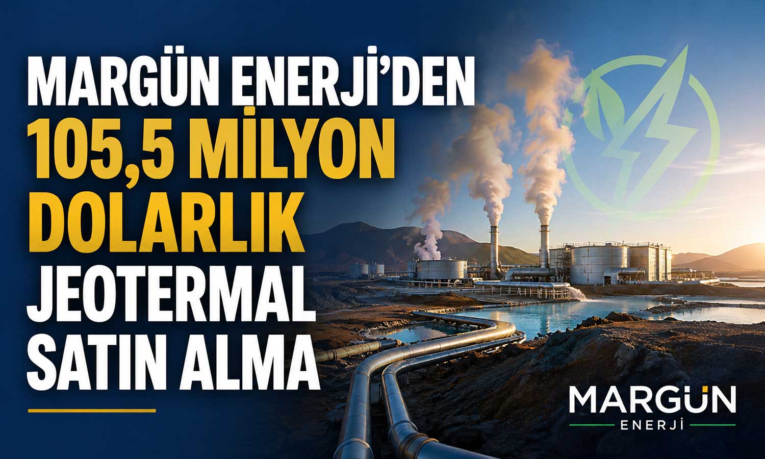 Margün Enerji, Hez Enerji’nin tamamını satın aldı