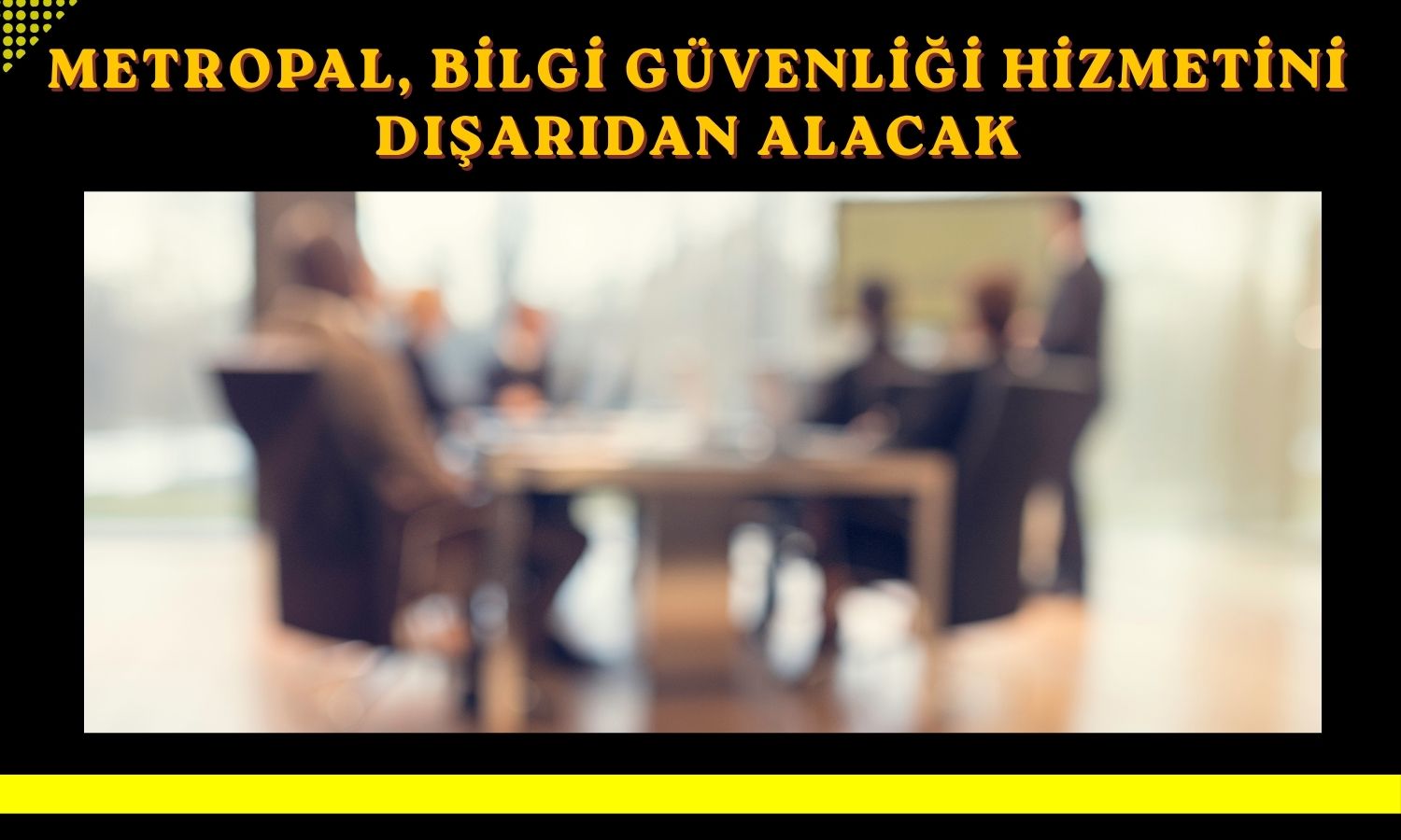 Metropal'da bilgi güvenliği sorumlusu görevlendirildi