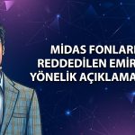 Midas, fon tasfiye süreçlerinde son durumu paylaştı