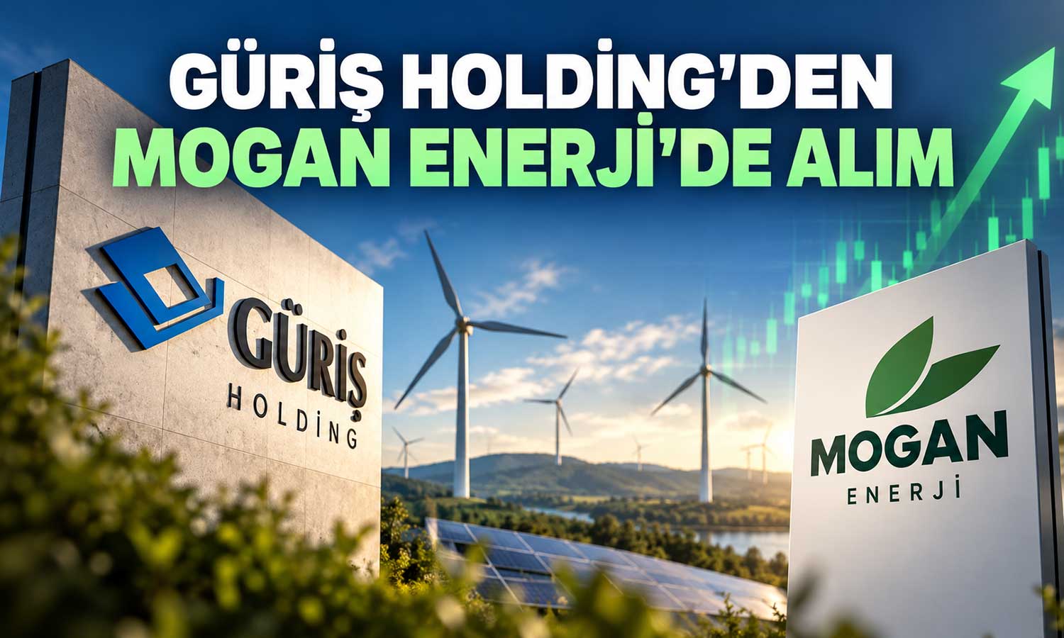 MOGAN Enerji hisselerinde GÜRİŞ Holding alımı