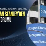 Morgan Stanley BIST için konuştu: Fonlama koşulları sağlıklı