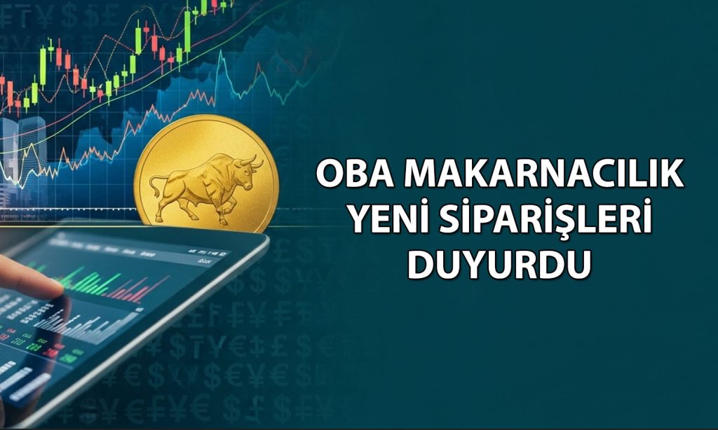 Oba Makarnacılık (OBAMS) 20 milyon dolarlık sipariş aldı