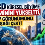OECD uyardı: Enerji fiyatları enflasyon baskısını artırıyor