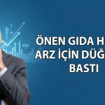 Önen Gıda’dan halka arz için SPK başvurusu