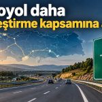 Otoyol özelleştirmelerinde yeni karar: 3 güzergah programa dahil edildi