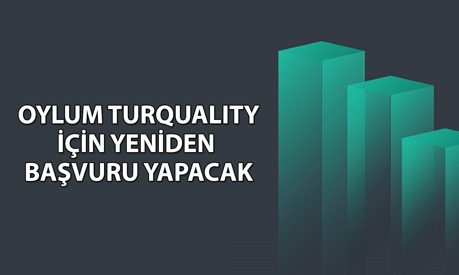 Oylum Sınai Yatırımlar’ın Turquality başvurusu reddedildi