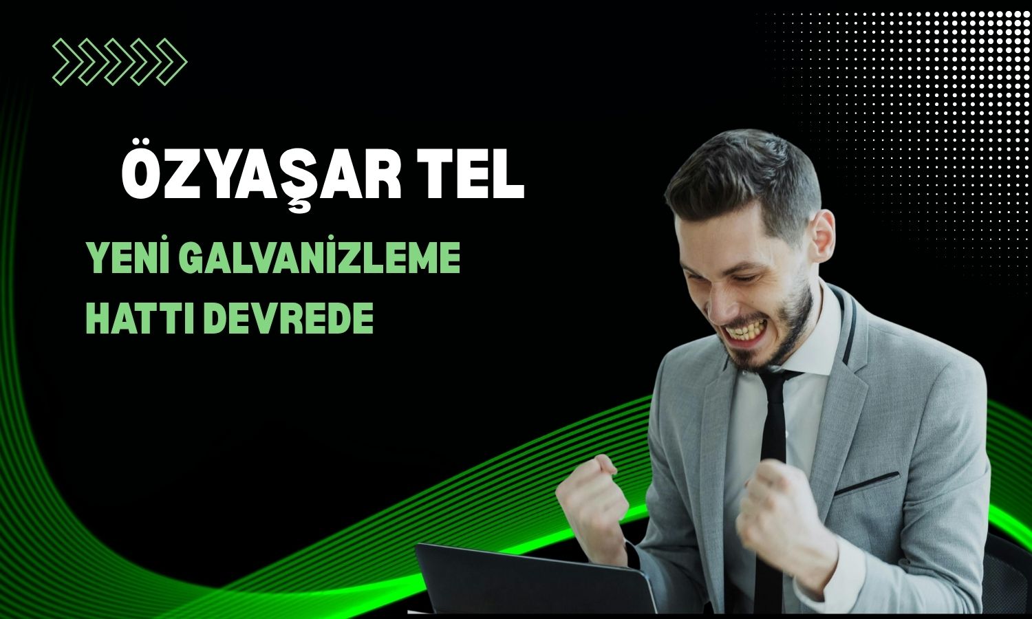 Özyaşar Tel'de üretim kapasitesi yüzde 69 arttı