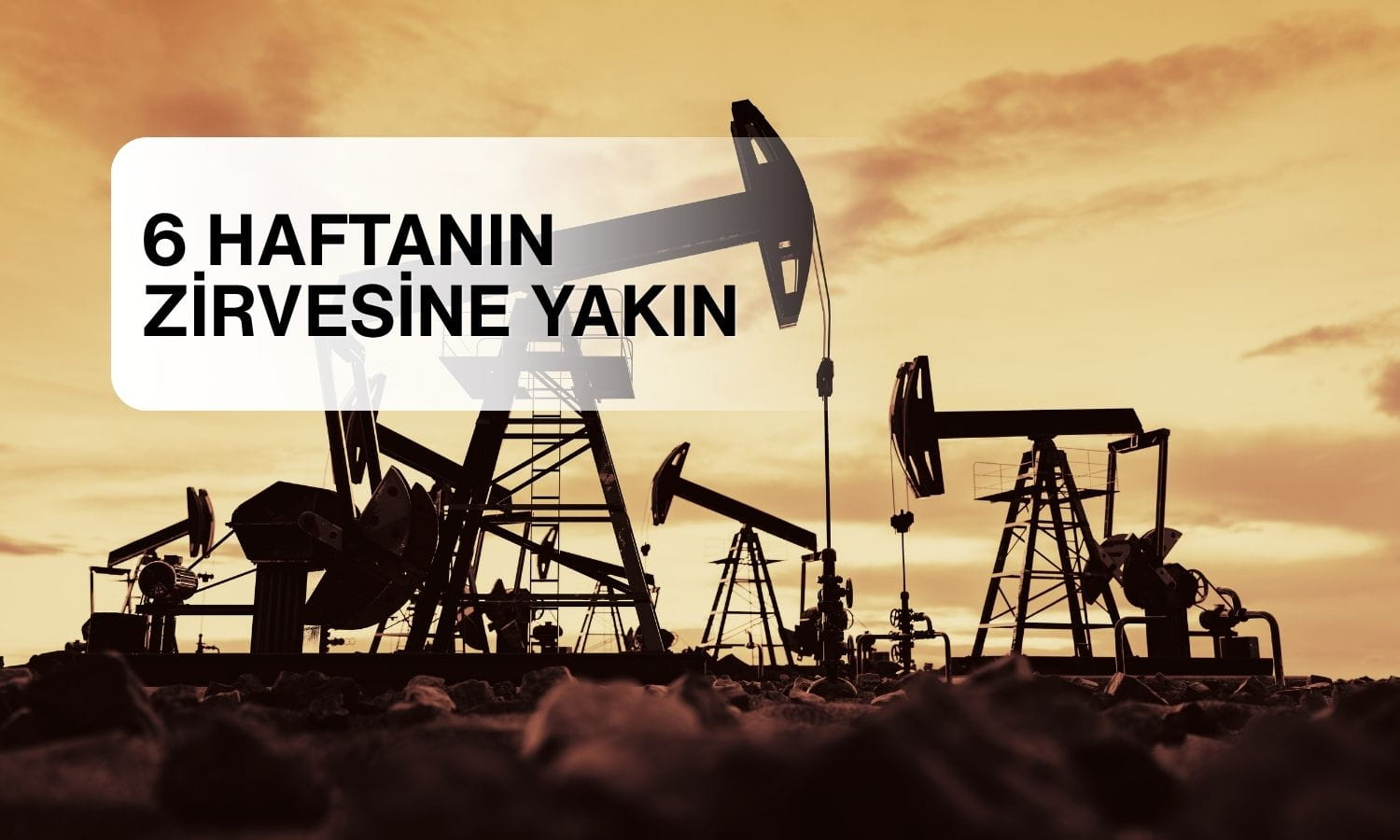 Petrol 6 haftanın zirvesine yakın: Hürmüz’de trafik alarm veriyor