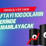 Petrol haftayı 100 doların üzerinde tamamlamaya hazırlanıyor