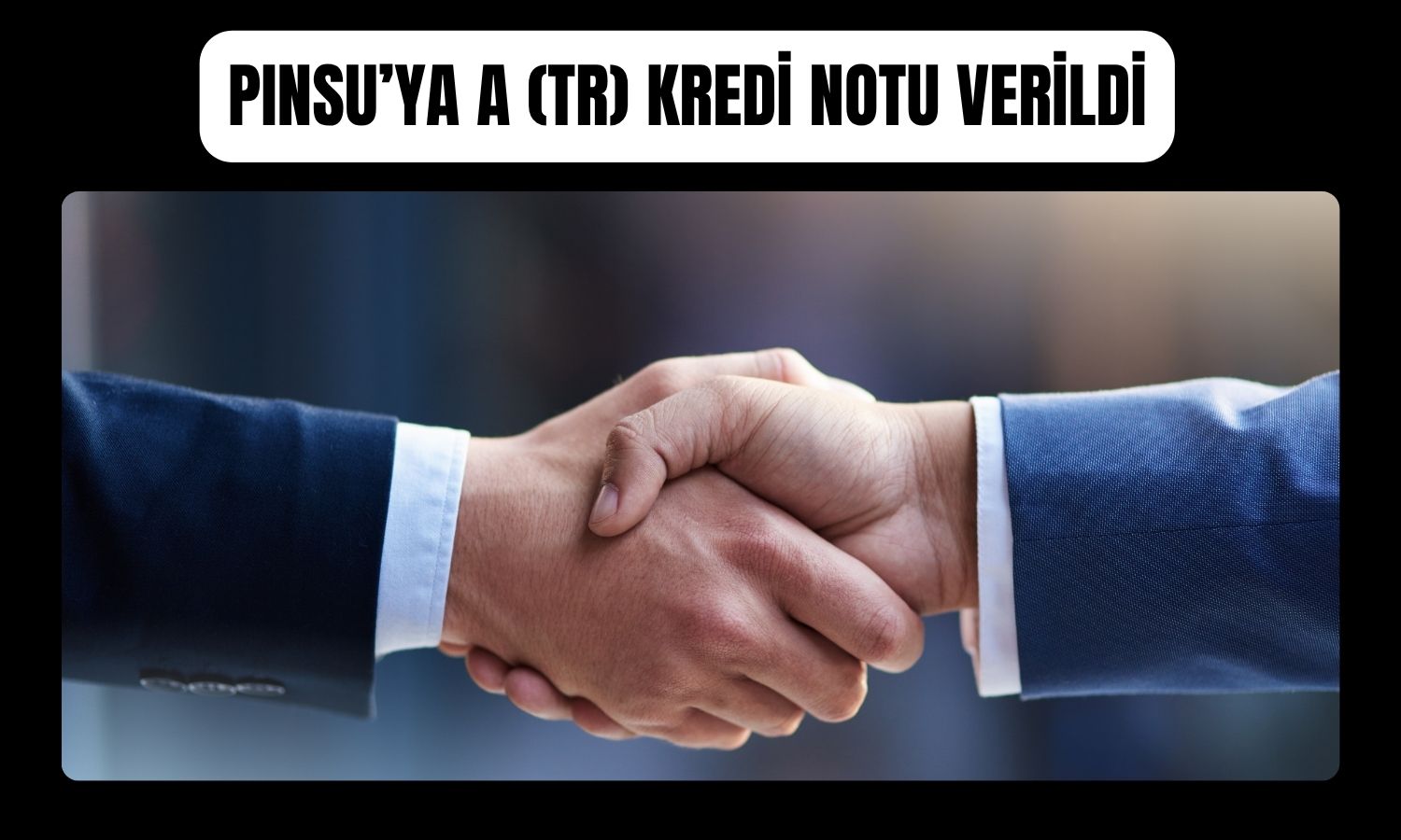 Pınar Su ve İçecek’in kredi notu A (tr) olarak belirlendi