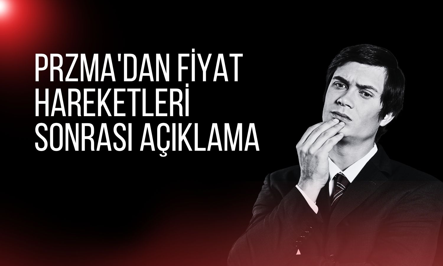 Prizma Pres’ten pay fiyatındaki hareketlere ilişkin açıklama