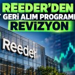 REEDR’de 500 milyon TL’lik geri alım programında yeni düzenleme