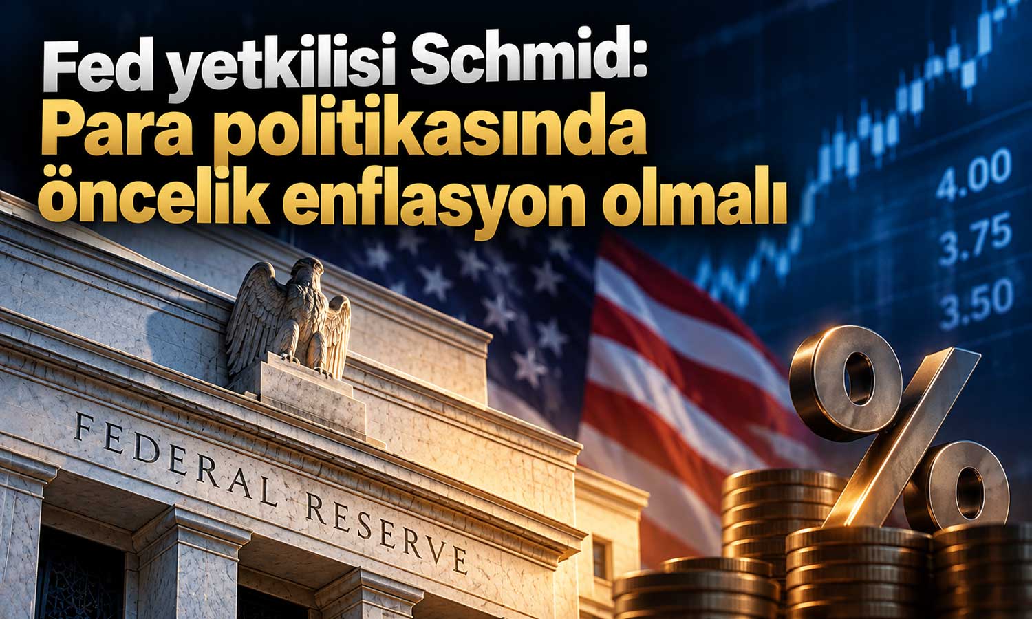 Schmid: Enflasyon hâlâ Fed’in temel endişesi