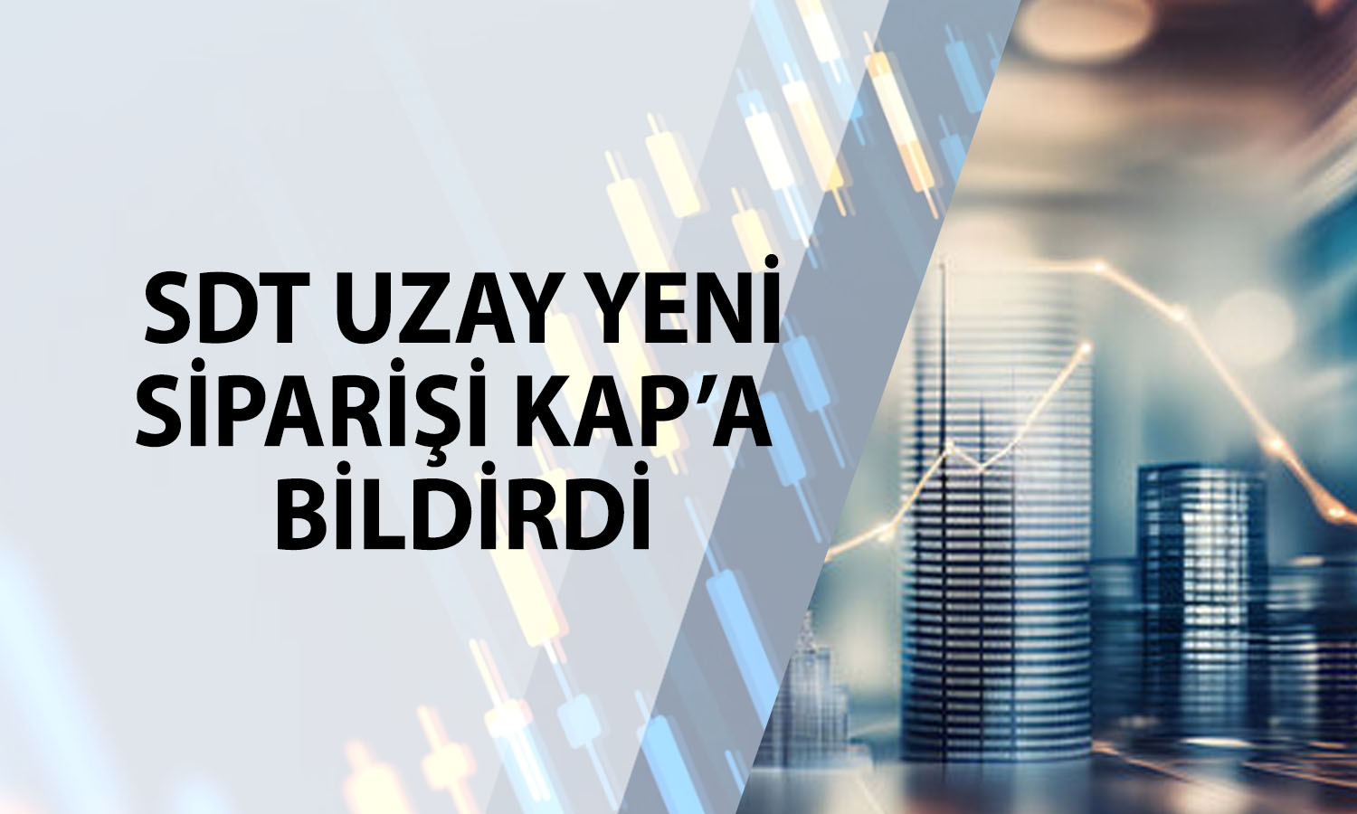 SDT Uzay (SDTTR) 2,2 milyon dolarlık sipariş aldı