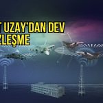 SDT Uzay’dan 14,6 milyon dolarlık dev sözleşme!