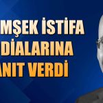 Şimşek sessizliğini bozdu: İstifa iddialarına yanıt verdi