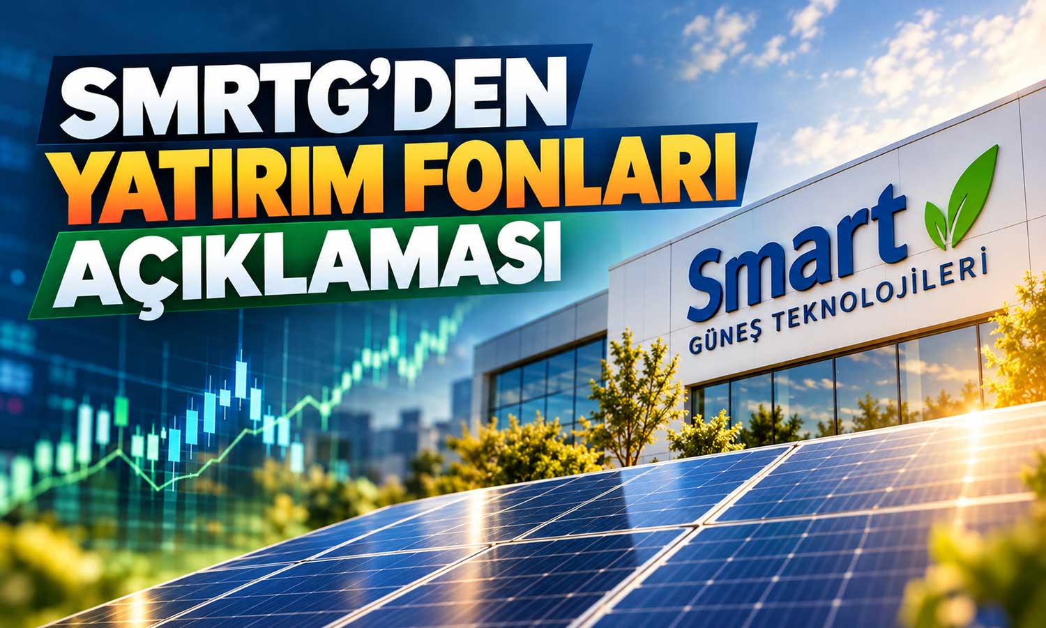 Smart Güneş açıkladı: Fonların SMRTG pozisyonları belli oldu