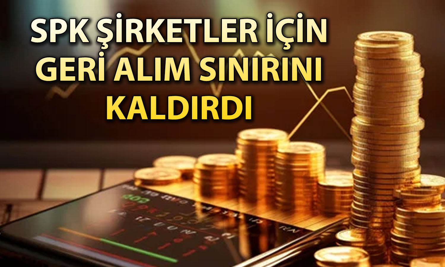 SPK’dan şirketlere geri alım kolaylığı! Yeni dönem başladı