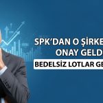 SPK’den 4 bedelsize onay: HRKET, MEGMT, KORDS, INFO