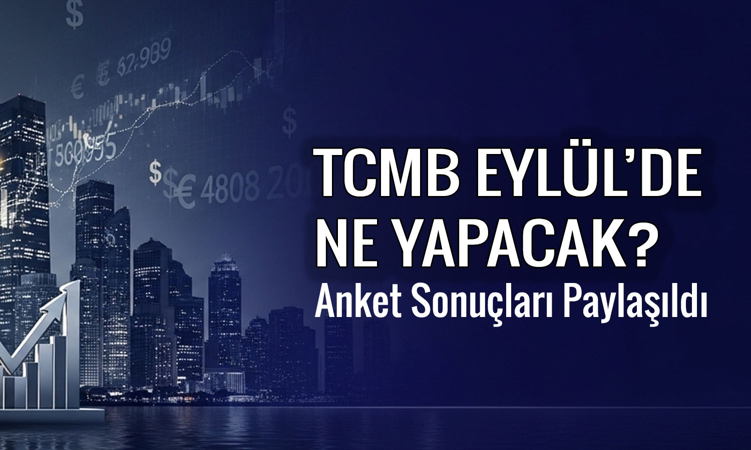 TCMB Eylül’de yüzde 37 olan faiz oranını değiştirecek mi?