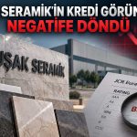 Temerrüde düşen Uşak Seramik’te kredi notu görünümü değişti