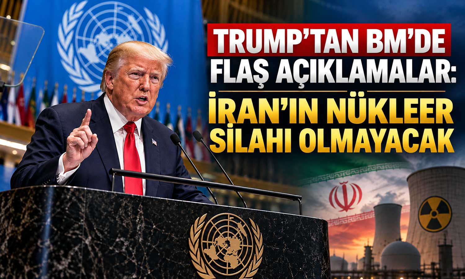 Trump’tan İran mesajı: Nükleer silaha izin vermeyeceğiz
