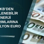TSKB, yenilenebilir enerji için 200 milyon euro sağladı