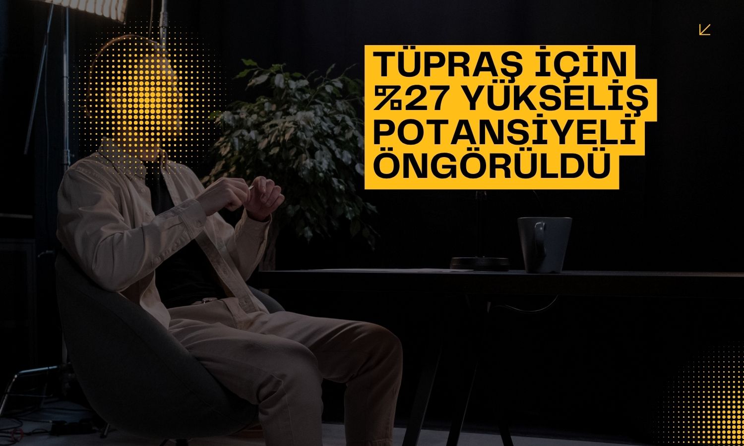 Tüpraş 510 TL ile hedefle araştırma kapsamına alındı