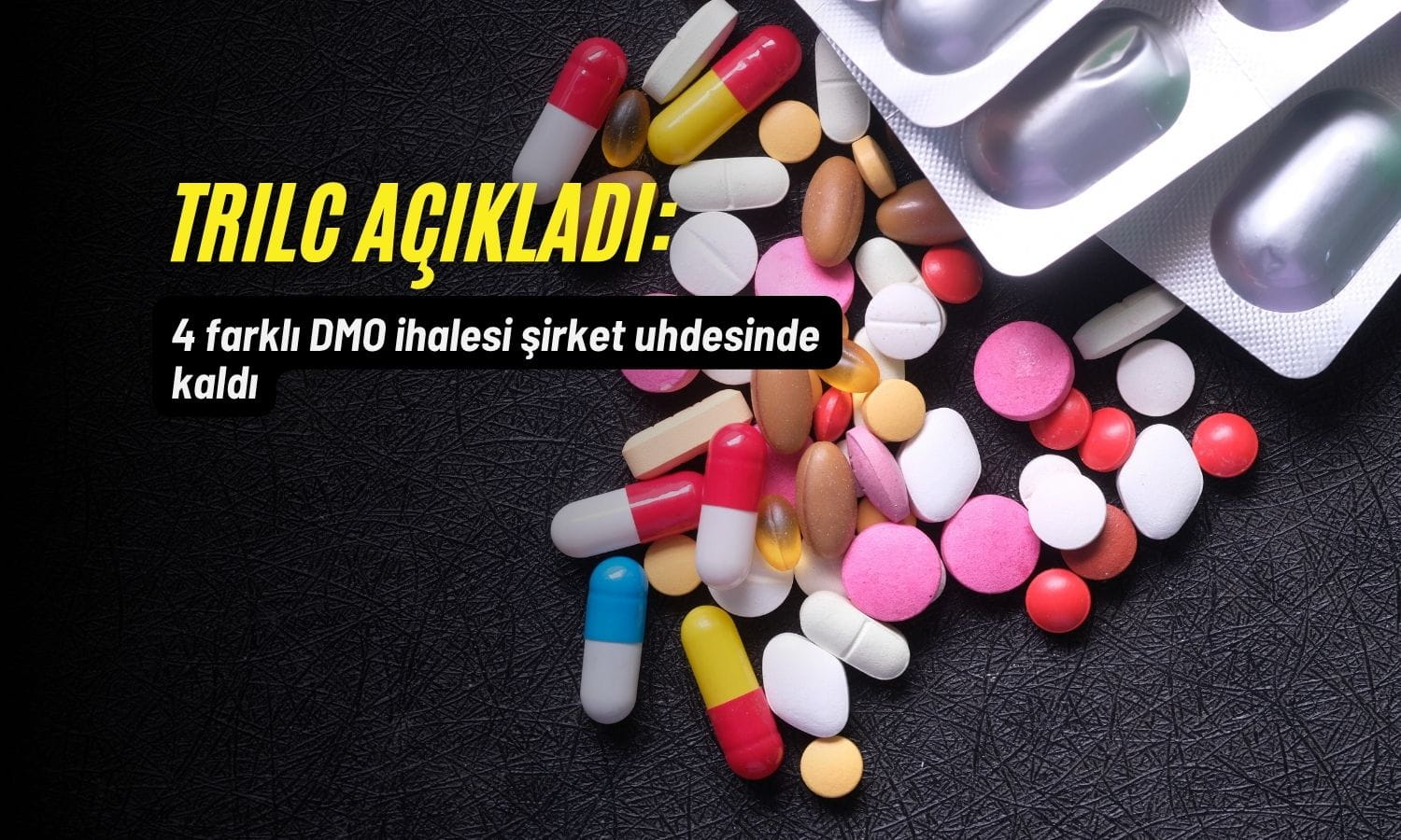 Turk İlaç (TRILC) 4 DMO ihalesini kazandı
