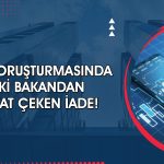 Eski bakan ve eşinden fon soruşturmasında 2,2 milyar TL’lik iade