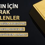 Uzman altın için konuştu: Bu seviyeleri bir daha göremeyebiliriz