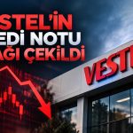 Vestel’in kredi notunda aşağı yönlü revizyon