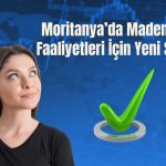 Vişne Madencilik, Moritanya’da yeni şirket kurdu