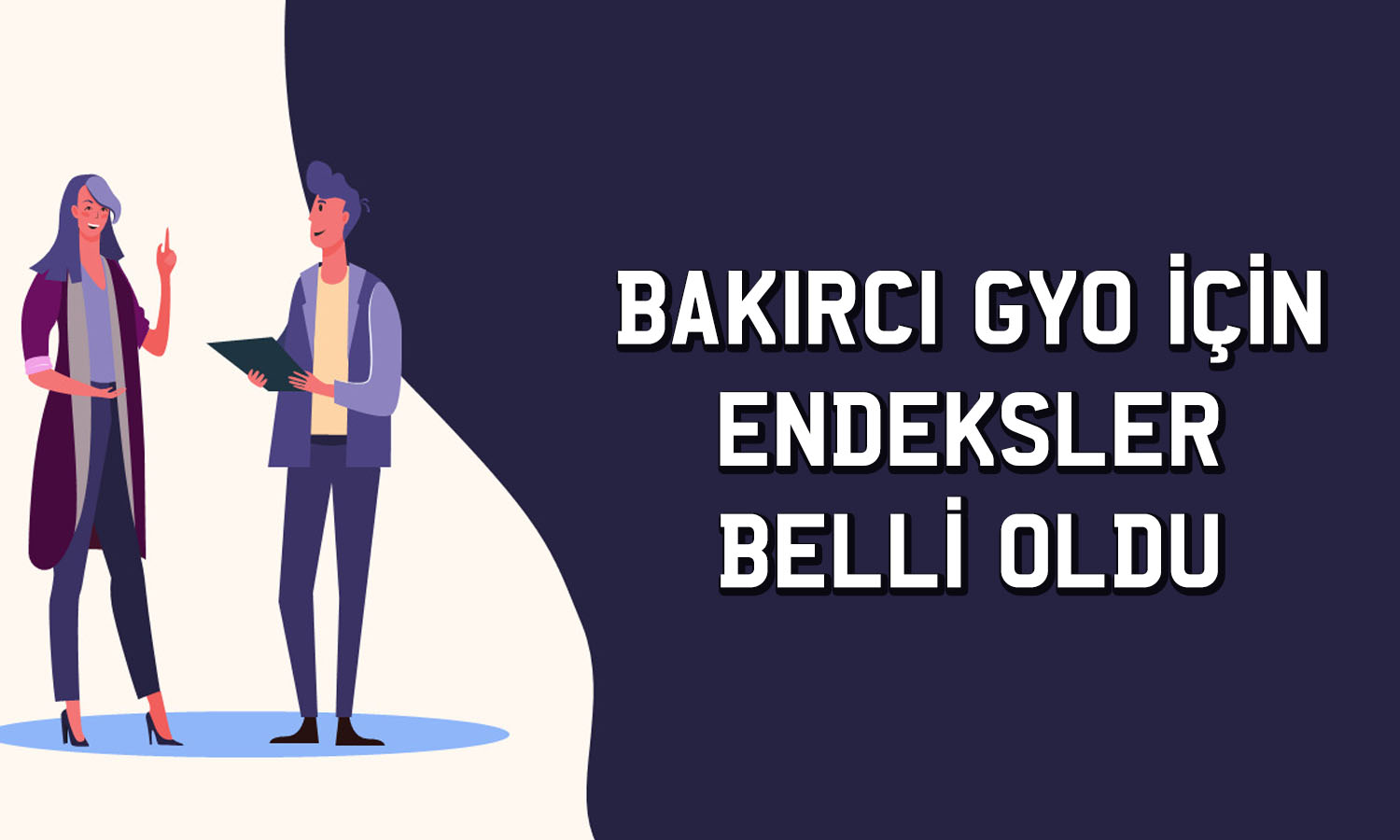 Yeni halka arz Bakırcı GYO için endeksler belli oldu