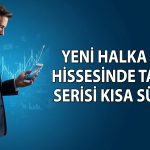 Yeni Halka arz Net Global’de tavan serisi sona erdi