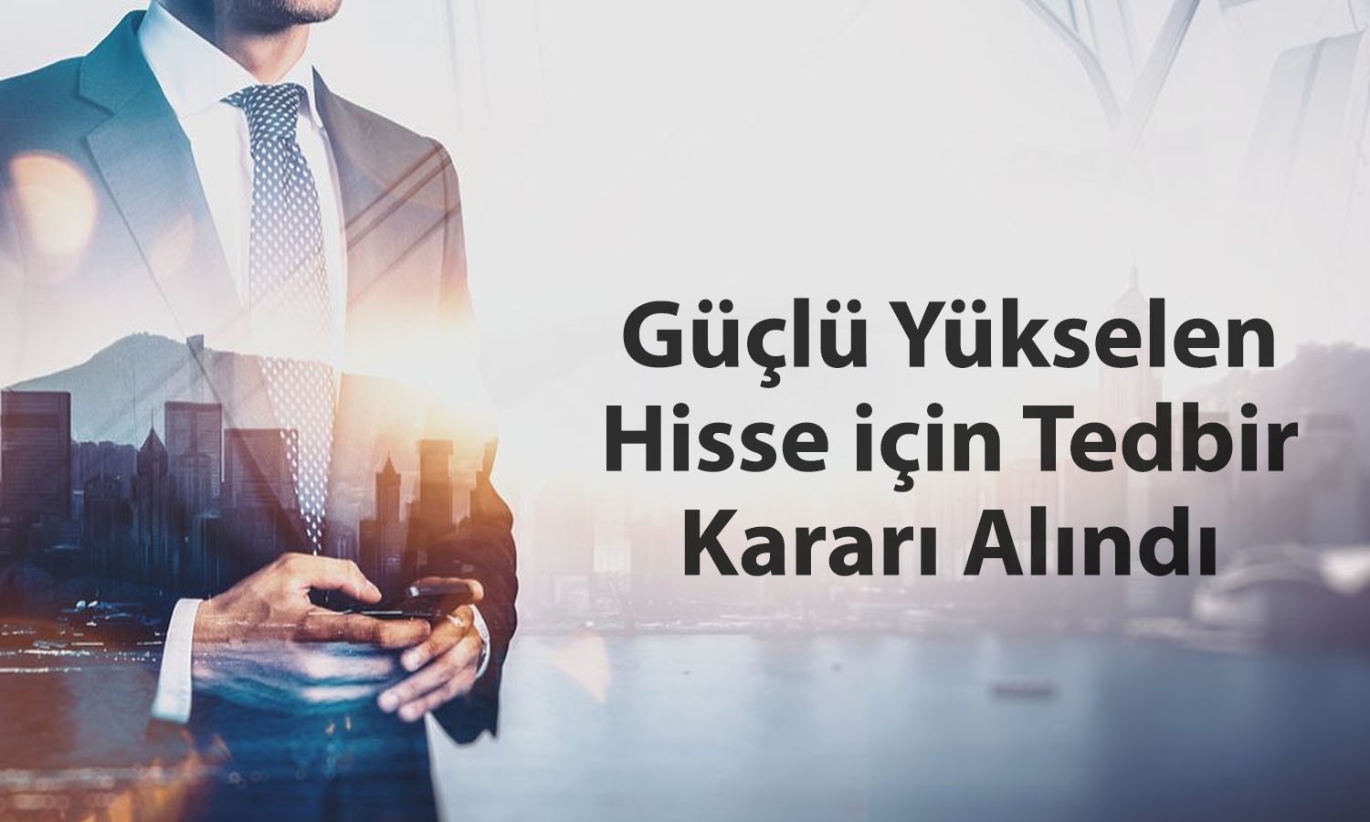 Yüzde 1972 yükselen hisse için yeni kural belli oldu